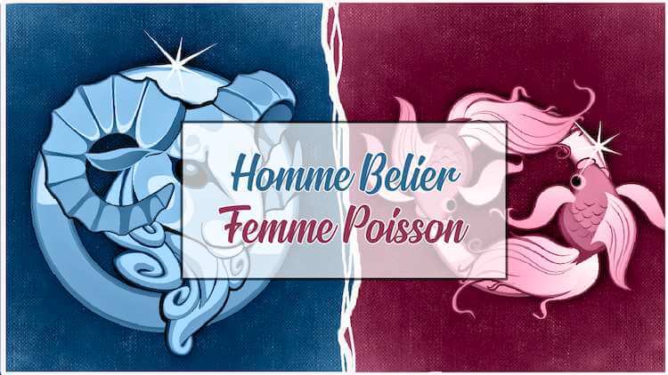 Homme-Belier-Femme-Poisson